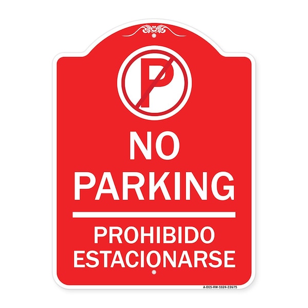 Signmission No Parking Prohibido Estacionarse W/ No Parking, Red & White Aluminum Sign, 18" x 24", RW-1824-23675 A-DES-RW-1824-23675 - main